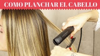 quotComo Planchar el Cabello Para Que Quede BIEN LISOquot💖ALACIADO PERFECTO [upl. by Atirak]