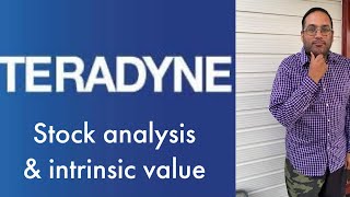 Teradyne  AIrobotic play Stock analysis and intrinsic value calculated [upl. by Peace]