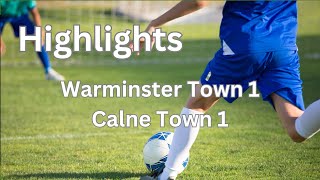 Highlights Warminster Town FC 1 v Calne Town FC 1 [upl. by Innej]