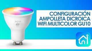 Configuración Ampolleta Dicroica Wifi GU10 Zeylink compatible con AlexaGoogle [upl. by Sidonnie]