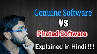 Genuine Software Vs Pirated Software Explained In Hindi🙂😀 [upl. by Aisac]