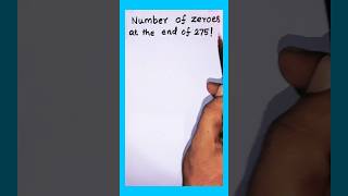 Number of zeroes at the end of n factorial shorts maths factorials mathstricks [upl. by Yehs]