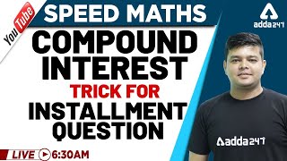 Speed Maths  Compound Interest Installments Tricks [upl. by Arej]