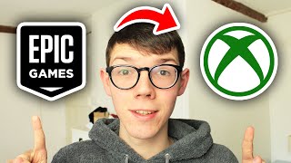 How To Link Epic Games Account To Xbox Account  Full Guide [upl. by Henriette]