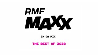 RMF MAXX In Da Mix  The Best Of 2022 [upl. by Lavery]