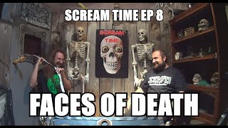 Scream Time Episode 8 Faces of Death 1978 [upl. by Enad]