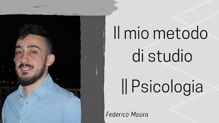 IL MIO METODO DI STUDIO  facoltà di PSICOLOGIA [upl. by Hughie]