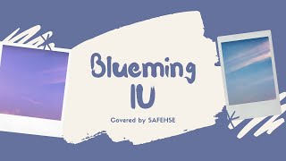 아이유 IU  Blueming l Acoustic Fingerstyle Guitar Cover by SAFEHSE instrumental cover  lyrics [upl. by Sheila]