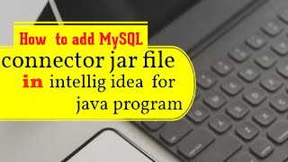 How to add MySQL Connector JAR in IntelliJ IDEA  Java Program  siddiquitechnical [upl. by Soilisav174]