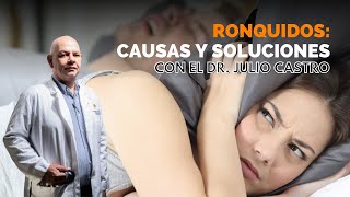 ¿Cómo dejar de roncar  Parte Médico con el Dr Julio Castro [upl. by Felicle]