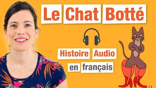 Le Chat Botté  Histoire Audio en Français  Charles Perrault [upl. by Jenness]