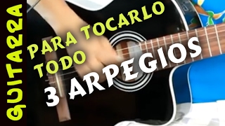 3 ARPEGIOS para tocarlo todo EN GUITARRA [upl. by Dahs306]