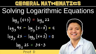 Solving Logarithmic Equations  General Mathematics [upl. by Eilahtan]