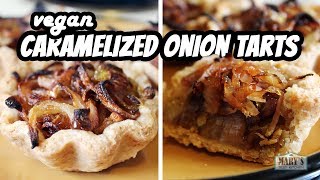 VEGAN CARAMELIZED ONION TARTS  Recipe amp Life Lessons by Marys Test Kitchen [upl. by Darcey253]