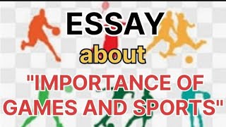 Essay About Importance Of Games And SportsImportance of Games and Sports EssayParagraph🏊‍♀️⛹️‍♀️ [upl. by Noelc51]