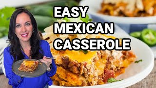 Easy Mexican Casserole Your Family will Love [upl. by Nbi]