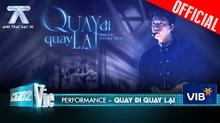 QUAY ĐI QUAY LẠI HIEUTHUHAI kể câu chuyện tình cùng vũ đạo siêu cháy Anh Trai Say Hi Performance [upl. by Conias]