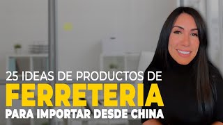 25 ideas de productos de ferretería para importar desde China [upl. by Redford199]