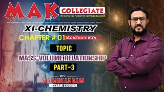 PART 3XI CHEM CHAP1 STOICHIOMETRY  TOPIC MASSVOLUME RELATIONSHIP  Chemistry with Sir Mukarram [upl. by Leeann671]