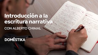 Introducción a la escritura narrativa  Un curso de Alberto Chimal  Domestika [upl. by Cleopatre971]