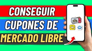 Como Conseguir Cupones En Mercado Libre 2024 [upl. by Naxela]