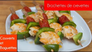 Brochettes de crevettes marinées Couverts et Baguettes [upl. by Lebazi386]