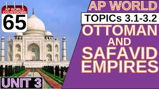 AROUND THE AP WORLD DAY 65 OTTOMANS amp SAFAVIDS [upl. by Esinyt]