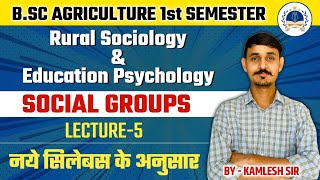 SOCIAL GROUPS RURAL SOIOLOGY amp EDUCATIONAL PSYCHOLOGY  EXCOM111 BSc Agriculture First Sem [upl. by Harald]