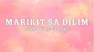 💝Juan Caoile Kyleswish  Marikit Sa Dilim lyrics ft Jawz🎧 [upl. by Hoopes]