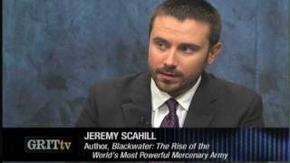 GRITtv Jeremy Scahill Blackwaters Secret War in Pakistan [upl. by Isabella]