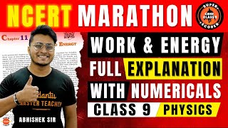 Class 9 Work and Energy Full NCERT Explanation with Numericals  CBSE 9th Physics Ch11 in One Shot [upl. by Hiro140]