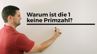 Warum ist die 1 keine Primzahl Interessantes und Wissenswertes Mathematik [upl. by Bertha922]