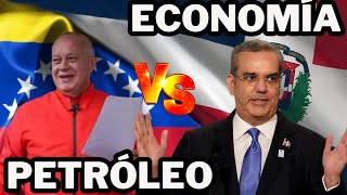 Economía Vs Petróleo  Luis Abinader RD  Diosdado Cabello Venezuela [upl. by Refitsirhc]