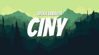 SFERA EBBASTA  Ciny TestoLyrics [upl. by Maite215]