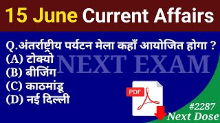 Next Dose 2287  15 June 2024 Current Affairs  Daily Current Affairs  Current Affairs In Hindi [upl. by Fabria]