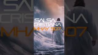 salsa cristiana mhay 507SUSCRIBETE [upl. by Elana]