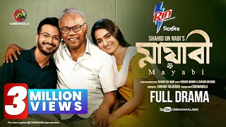 Mayabi  Full Drama  Yash Rohan  Keya Payel  Fazlur Rahman Babu  New Bangla Natok 2024 [upl. by Htebazileyram]