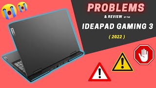 PROBLEMS in the quotLenovo Ideapad Gaming 3 2022quot  2023 [upl. by Auqeenwahs]