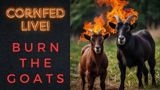 CORNFED LIVE  Burn the Goats [upl. by Yorgerg]