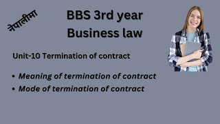 Termination of contractbbs 3rd yearbusiness lawchapter10 bbs 3rd year teachingnepal bbs [upl. by Akenehs]