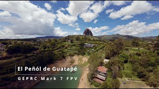 Mark 7 FPV El Penol de Guatape Daylight Flight [upl. by Amiarom373]