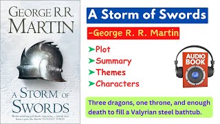 A Storm of Swords by George RR Martin  Summary Analysis Plot Themes Characters Audiobook [upl. by Aicek]