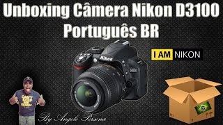 Unboxing Câmera Nikon D3100  Português BR  Full HD [upl. by Wulf]