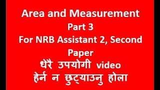 Area and measurement Part 3 For NRB Assistant 2 Second Paper [upl. by Nylassej]