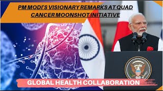 PM Modis Visionary Remarks at Quad Cancer Moonshot Initiative  Global Health Collaboration [upl. by Meesan]