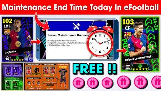 Maintenance End Time In eFootball 2025 Mobile  Pes Server Maintenance End Time [upl. by Beare386]