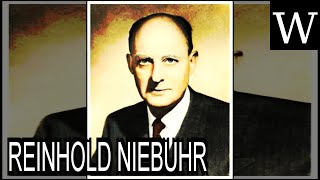 REINHOLD NIEBUHR  WikiVidi Documentary [upl. by Namra]