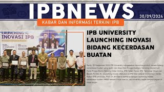 IPB News Launching Inovasi Bidang Kecerdasan Buatan IPB University [upl. by Thrasher]