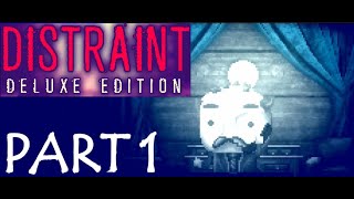 DISTRAINT Deluxe Edition Gameplay Part 1 [upl. by Ravo816]