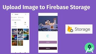 Upload Image To Firebase Storage And add URL to Realtime Database 2021 Image Uploader Part1 [upl. by Drucy]